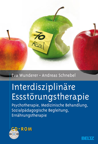 Interdisziplin&auml;re Essst&ouml;rungstherapie - Eva Wunderer, Andreas Schnebel