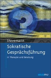 Sokratische Gespr&auml;chsf&uuml;hrung in Therapie und Beratung - Harlich H Stavemann