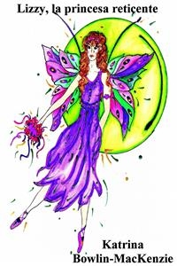 Lizzy, la princesa reticente -  Katrina Bowlin-MacKenzie