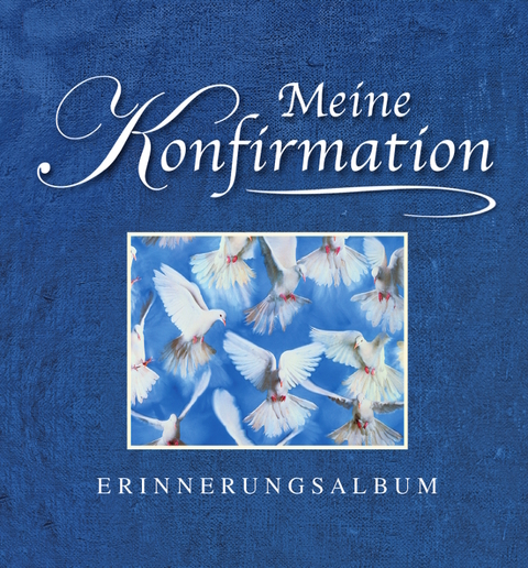 Meine Konfirmation - Jutta Geyrhalter, Renate Kopp