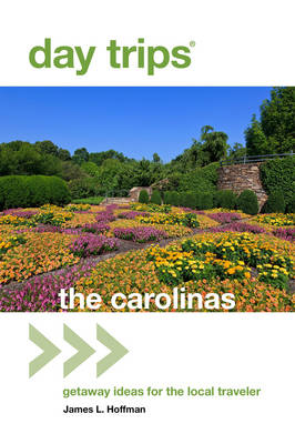 Day Trips® The Carolinas - James L. Hoffman