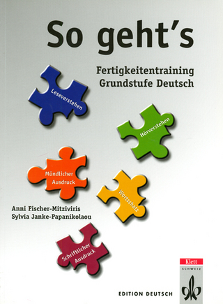 So geht's - Fertigkeitentraining für die Grundstufe Deutsch
