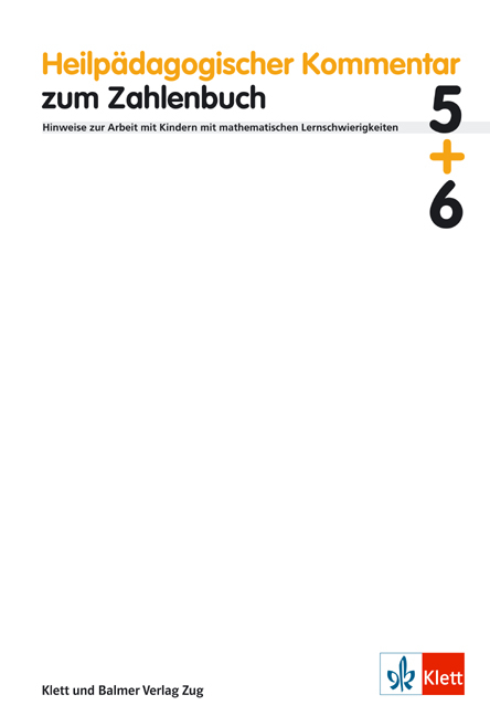 Heilp&auml;dagogischer Kommentar zum Zahlenbuch 5 und 6 - Elisabeth Moser Opitz, Margret Schmassmann