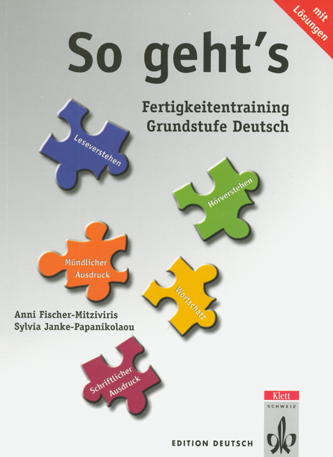 So geht's - Fertigkeitentraining f&uuml;r die Grundstufe Deutsch - Anni Fischer-Mitziviris, Sylvia Janke-Papanikolaou