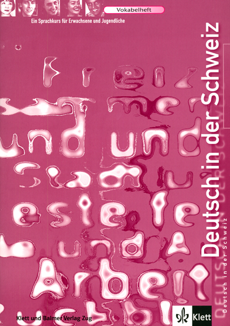 Deutsch in der Schweiz. Ein Sprachkurs f&uuml;r Erwachsene und Jugendliche - Ernst Maurer