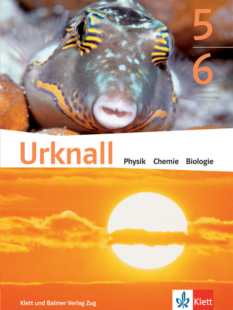 Urknall. Physik, Chemie, Biologie - Ausgabe Schweiz / Schulbuch 5/6