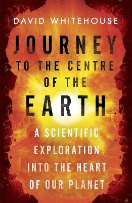 Journey to the Centre of the Earth
