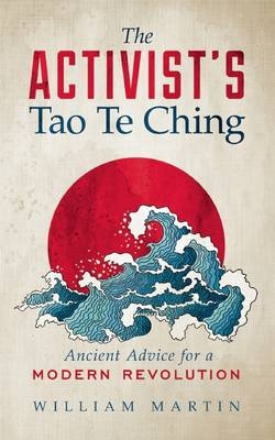 The Activist's Tao Te Ching
