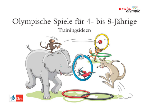 Olympische Spiele im Zoo / Olympische Spiele f&uuml;r 4- bis 8-J&auml;hrige, Trainingsideen