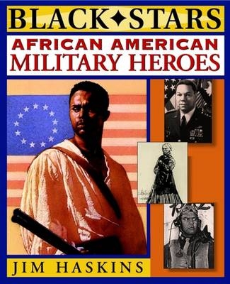 African American Military Heroes - Jim Haskins