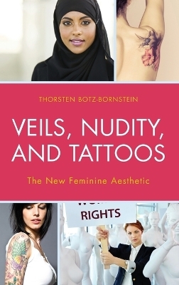 Veils, Nudity, and Tattoos - Thorsten Botz-Bornstein