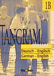 Tangram - Vierb&auml;ndige Ausgabe. Deutsch als Fremdsprache / Tangram 1B - Rosa-Maria Dallapiazza, Eduard von Jan, Til Sch&ouml;nherr