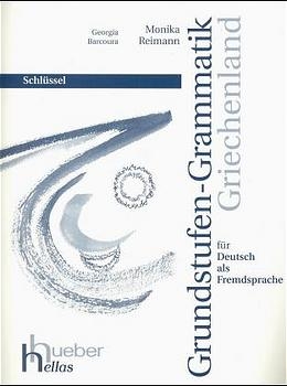 Grundstufen-Grammatik Griechenland - Monika Reimann, Georgia Barcoura