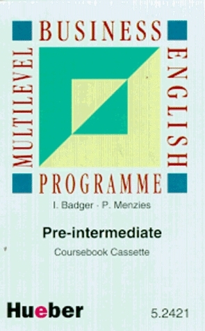 Multilevel Business English Programme / Pre-intermediate - Jan Badger, Pete Menzies