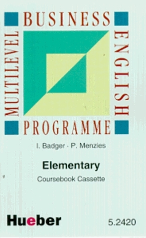 Multilevel Business English Programme / Elementary - Jan Badger, Pete Menzies