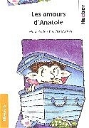 Lektüren in französischer Sprache / Les amours d'Anatole