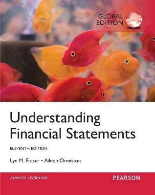 Understanding Financial Statements, Global Edition - Lyn Fraser, Aileen Ormiston