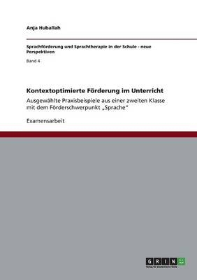 Kontextoptimierte F&Atilde;&para;rderung im Unterricht - Anja Huballah