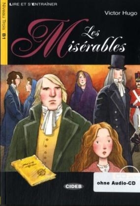 Collection: Lire et s'entraîner - Niveaustufe B1 / Les Misérables
