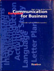 Communication for Business. Zeitgem&auml;sse englische Handelskorrespondenz und B&uuml;rokommunikation / Communication for Business - Birgit Abegg, Michael Benford