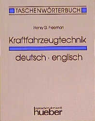 Taschenw&ouml;rterbuch Kraftfahrzeugtechnik - Henry G Freeman