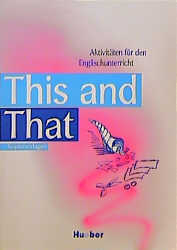 This and That - Kopiervorlagen - Rebecca Sprengel, Lisa Prange
