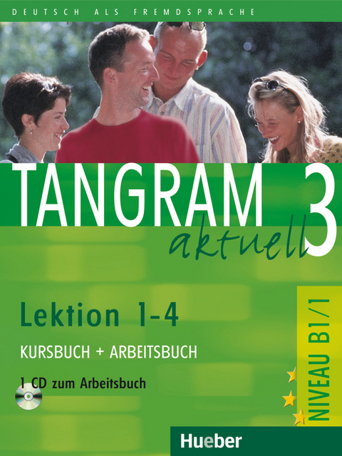 Tangram aktuell 3 &ndash; Lektion 1&ndash;4 - Rosa-Maria Dallapiazza, Eduard von Jan, Beate Bl&uuml;ggel, Anja Sch&uuml;mann