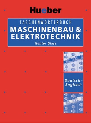 Taschenwörterbuch Maschinenbau & Elektrotechnik Deutsch-Englisch
