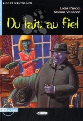 Collection: Lire et s'entraîner - Niveaustufe A1 / Du lait au fiel