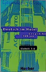 Deutsch im Hotel &ndash; Gespr&auml;che f&uuml;hren - Paola Barberis Italiano, Elena Bruno Valperga