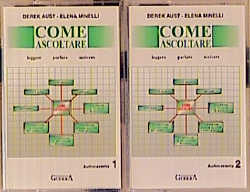 Come leggere. Ascoltare, parlare, scrivere / Come ascoltare - Derek Aust, Elena Minelli