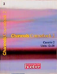 Channels. Englischlehrwerk f&uuml;r die Erwachsenenbildung / Channels 2. 2 Kassetten - Hans G Hoffmann