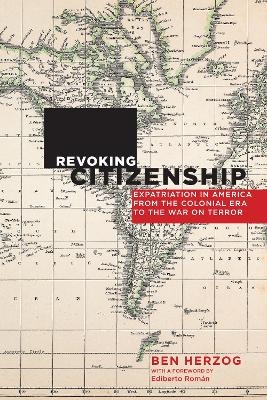 Revoking Citizenship - Ben Herzog, Ediberto Rom&aacute;n