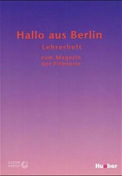 Hallo aus Berlin!. Die Serie f&uuml;r Anf&auml;nger - Ernst Endt