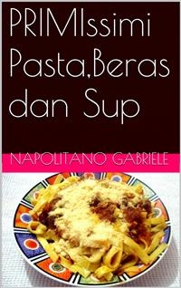 Primissimi Pasta,beras Dan Sup -  Gabriele Napolitano
