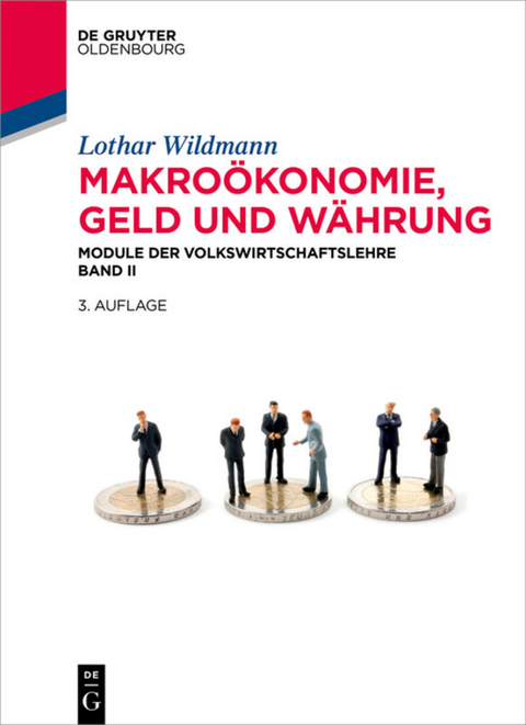 Makro&ouml;konomie, Geld und W&auml;hrung - Lothar Wildmann