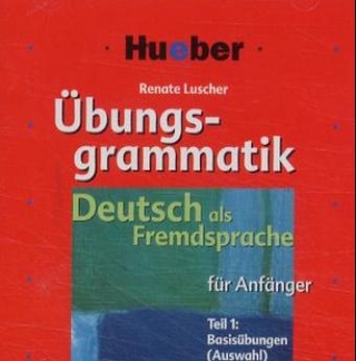 Übungsgrammatik DaF für Anfänger / Übungsgrammatik für Anfänger