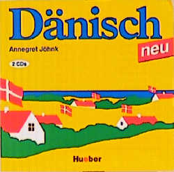 D&auml;nisch neu. Ein Sprachkurs f&uuml;r Jugendliche und Erwachsene / D&auml;nisch neu - Annegret J&ouml;hnk