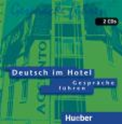 Deutsch im Hotel – Gespräche führen - Paola Barberis Italiano, Elena Bruno Valperga
