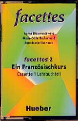 facettes. Ein Franz&ouml;sischkurs / facettes 2 - Agn&egrave;s Bloumentzweig, Marie-Odile Buchschmid, Rose-Marie Eisenkolb