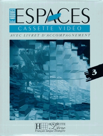 Le Nouvel Espaces 3. M&eacute;thode de fran&ccedil;ais / le Nouvel Espaces 3