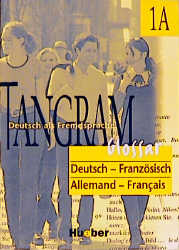 Tangram - Vierbändige Ausgabe. Deutsch als Fremdsprache / Tangram 1A