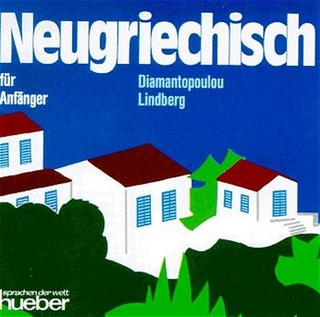 Neugriechisch für Anfänger. Lehrbuch / Neugriechisch für Anfänger