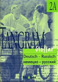 Tangram - Vierb&auml;ndige Ausgabe. Deutsch als Fremdsprache / Tangram 2A - Rosa-Maria Dallapiazza, Eduard von Jan, Beate Bl&uuml;ggel, Anja Sch&uuml;mann