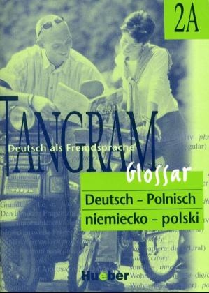 Tangram - Vierbändige Ausgabe. Deutsch als Fremdsprache / Tangram 2A