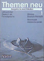 Themen neu - Ausgabe in zwei B&auml;nden. Lehrwerk f&uuml;r Deutsch als Fremdsprache