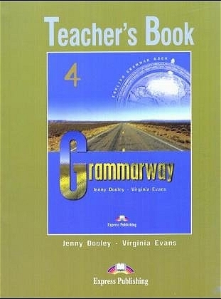 Grammarway 4 - Teacher's Book - Jenny Dooley, Virignia Evans