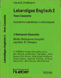 Lebendiges Englisch. Ein moderner Sprachkurs für Schule, Beruf und Weiterbildung. Bd 2 / Aufnahme sämtlicher Lektionstexte