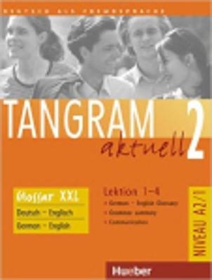 Tangram aktuell 2 &ndash; Lektion 1&ndash;4 - Rosa-Maria Dallapiazza, Eduard von Jan, Til Sch&ouml;nherr