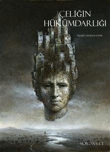 Çeliğin Hükümdarlığı (Felsefe Yüzüğü 11. Kitabı)